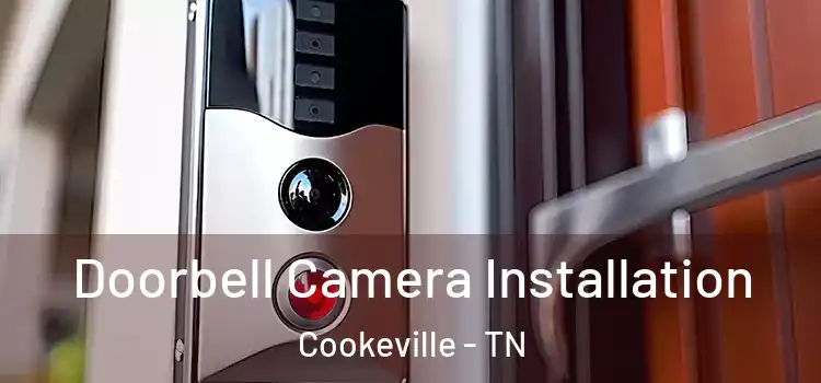  Doorbell Camera Installation Cookeville - TN