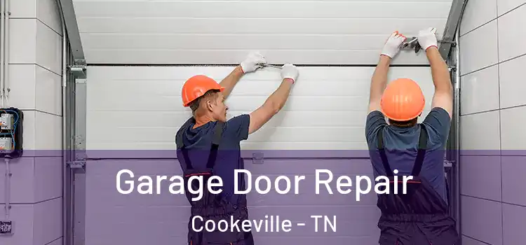  Garage Door Repair Cookeville - TN