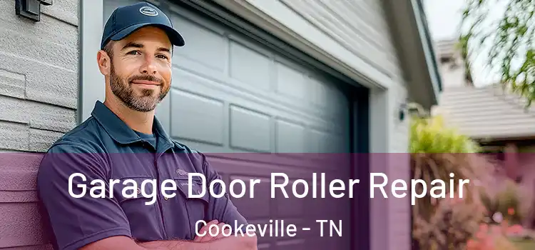  Garage Door Roller Repair Cookeville - TN