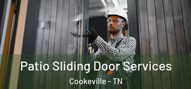 Patio Sliding Door Services Cookeville - TN