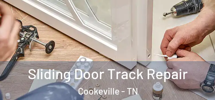 Sliding Door Track Repair Cookeville - TN